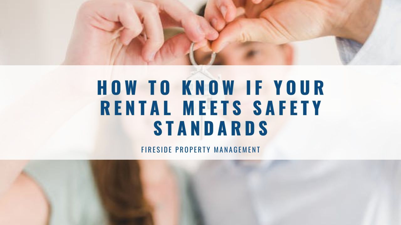 How to Know if Your Rental Meets Safety Standards